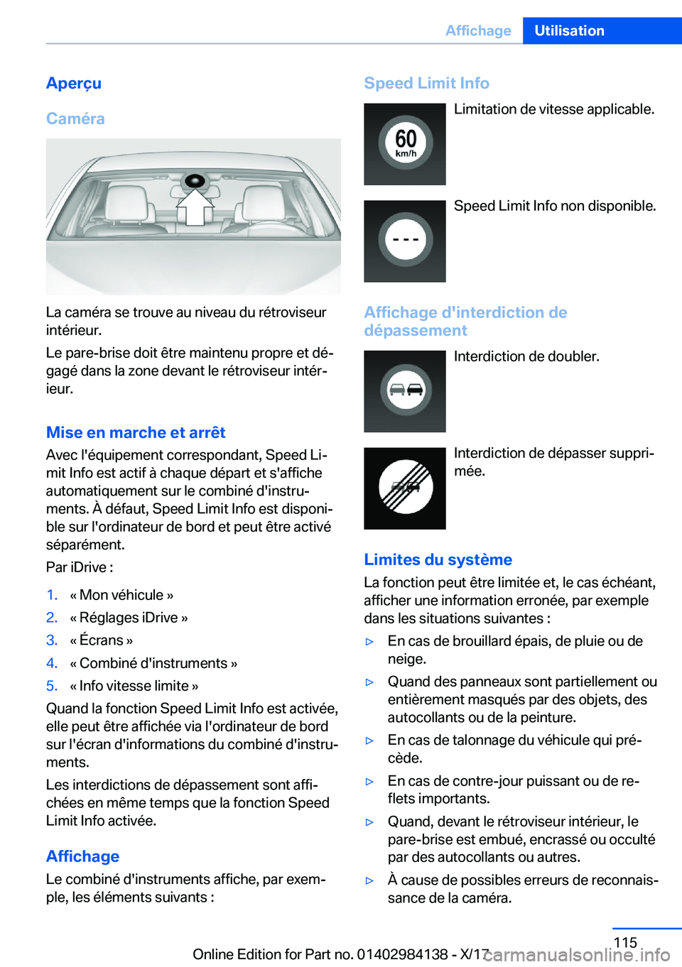 BMW 2 SERIES COUPE 2018  Notices Demploi (in French) �A�p�e�r�ç�u
�C�a�m�é�r�a
�L�a� �c�a�m�é�r�a� �s�e� �t�r�o�u�v�e� �a�u� �n�i�v�e�a�u� �d�u� �r�é�t�r�o�v�i�s�e�u�r �i�n�t�é�r�i�e�u�r�.
�L�e� �p�a�r�e�-�b�r�i�s�e� �d�o�i�t� �ê�t�r�e� �m�a�i�n�t