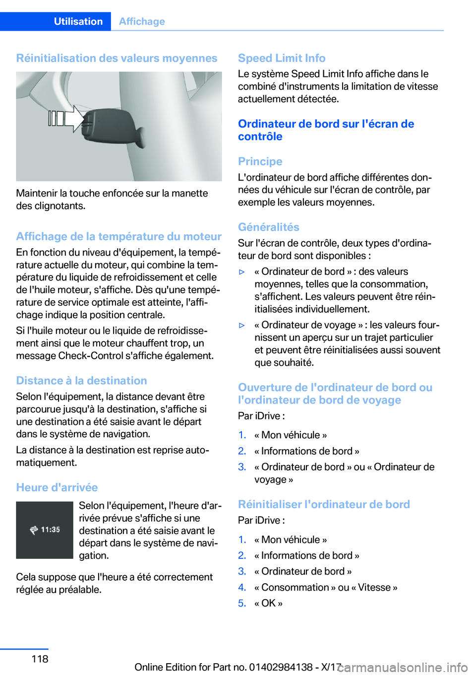 BMW 2 SERIES COUPE 2018  Notices Demploi (in French) �R�é�i�n�i�t�i�a�l�i�s�a�t�i�o�n��d�e�s��v�a�l�e�u�r�s��m�o�y�e�n�n�e�s
�M�a�i�n�t�e�n�i�r� �l�a� �t�o�u�c�h�e� �e�n�f�o�n�c�é�e� �s�u�r� �l�a� �m�a�n�e�t�t�e�d�e�s� �c�l�i�g�n�o�t�a�n�t�s�.
�A�f