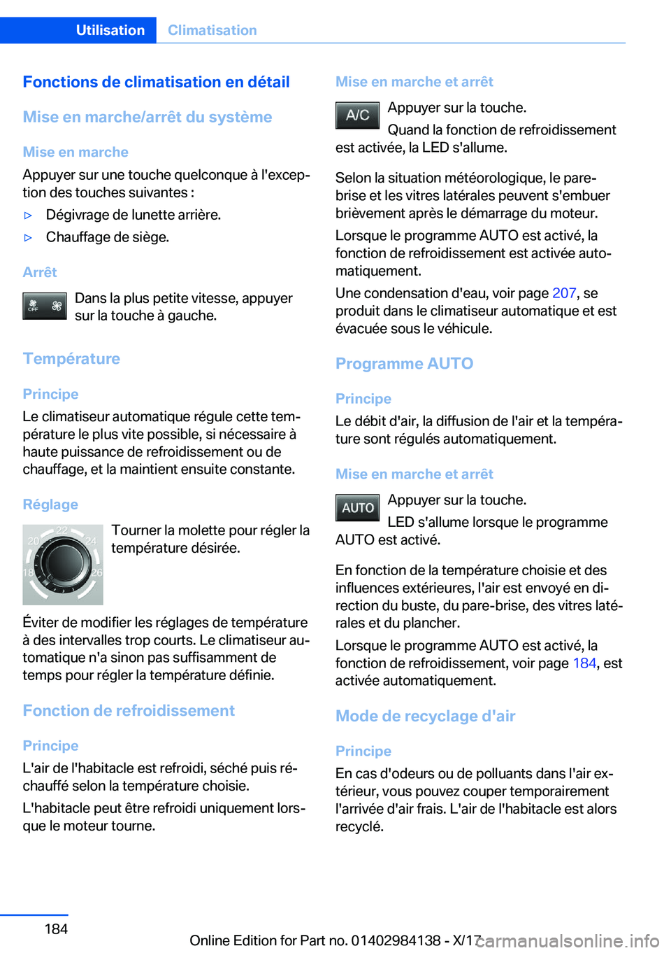 BMW 2 SERIES COUPE 2018  Notices Demploi (in French) �F�o�n�c�t�i�o�n�s��d�e��c�l�i�m�a�t�i�s�a�t�i�o�n��e�n��d�é�t�a�i�l
�M�i�s�e��e�n��m�a�r�c�h�e�/�a�r�r�ê�t��d�u��s�y�s�t�è�m�e �M�i�s�e��e�n��m�a�r�c�h�e
�A�p�p�u�y�e�r� �s�u�r� �u�n�e� 