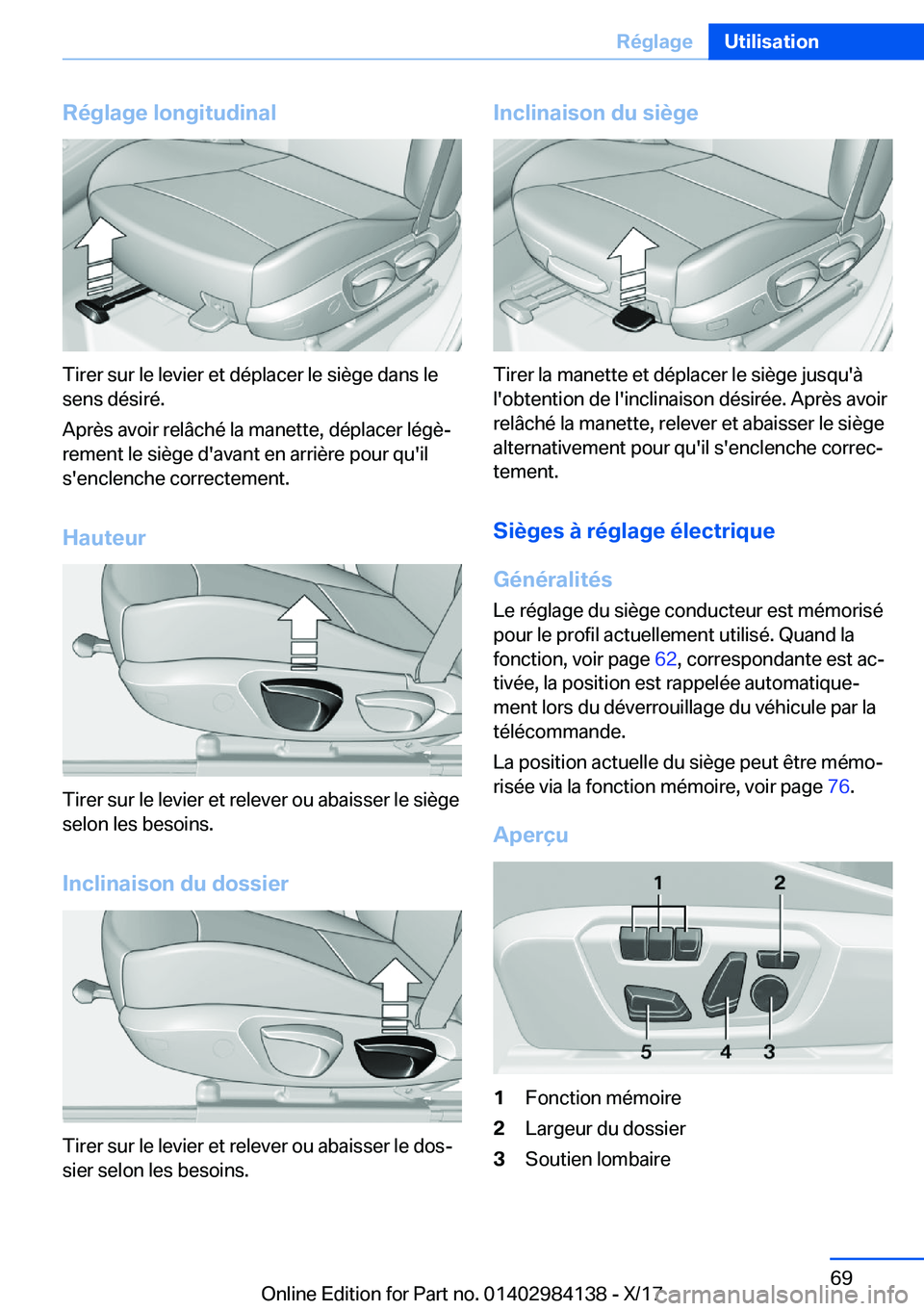 BMW 2 SERIES COUPE 2018  Notices Demploi (in French) �R�é�g�l�a�g�e��l�o�n�g�i�t�u�d�i�n�a�l
�T�i�r�e�r� �s�u�r� �l�e� �l�e�v�i�e�r� �e�t� �d�é�p�l�a�c�e�r� �l�e� �s�i�è�g�e� �d�a�n�s� �l�e
�s�e�n�s� �d�é�s�i�r�é�.
�A�p�r�è�s� �a�v�o�i�r� �r�e�l�