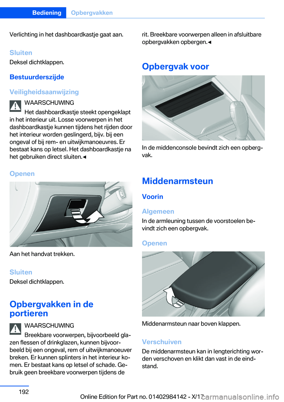 BMW 2 SERIES COUPE 2018  Instructieboekjes (in Dutch) �V�e�r�l�i�c�h�t�i�n�g� �i�n� �h�e�t� �d�a�s�h�b�o�a�r�d�k�a�s�t�j�e� �g�a�a�t� �a�a�n�.�S�l�u�i�t�e�n
�D�e�k�s�e�l� �d�i�c�h�t�k�l�a�p�p�e�n�.
�B�e�s�t�u�u�r�d�e�r�s�z�i�j�d�e
�V�e�i�l�i�g�h�e�i�d�s�