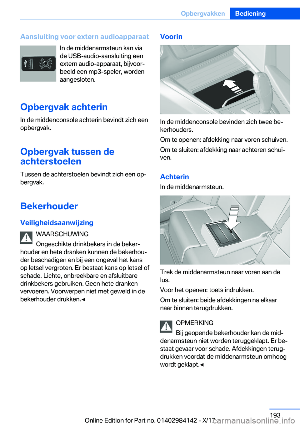 BMW 2 SERIES COUPE 2018  Instructieboekjes (in Dutch) �A�a�n�s�l�u�i�t�i�n�g��v�o�o�r��e�x�t�e�r�n��a�u�d�i�o�a�p�p�a�r�a�a�t�I�n� �d�e� �m�i�d�d�e�n�a�r�m�s�t�e�u�n� �k�a�n� �v�i�a�d�e� �U�S�B�-�a�u�d�i�o�-�a�a�n�s�l�u�i�t�i�n�g� �e�e�n
�e�x�t�e�r�n�