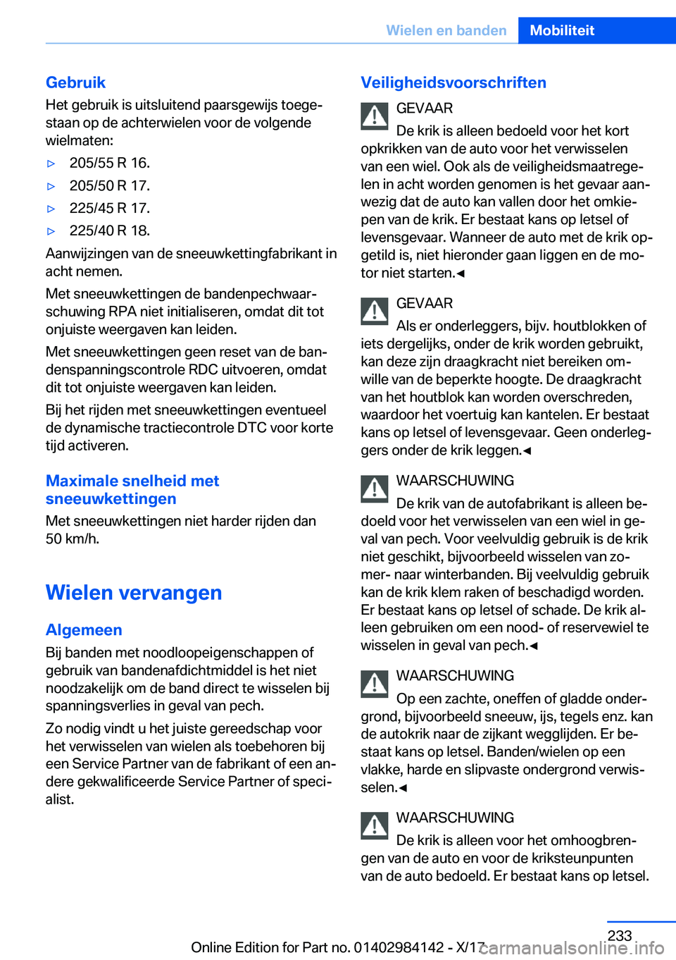 BMW 2 SERIES COUPE 2018  Instructieboekjes (in Dutch) �G�e�b�r�u�i�k
�H�e�t� �g�e�b�r�u�i�k� �i�s� �u�i�t�s�l�u�i�t�e�n�d� �p�a�a�r�s�g�e�w�i�j�s� �t�o�e�g�ej
�s�t�a�a�n� �o�p� �d�e� �a�c�h�t�e�r�w�i�e�l�e�n� �v�o�o�r� �d�e� �v�o�l�g�e�n�d�e
�w�i�e�l�m�