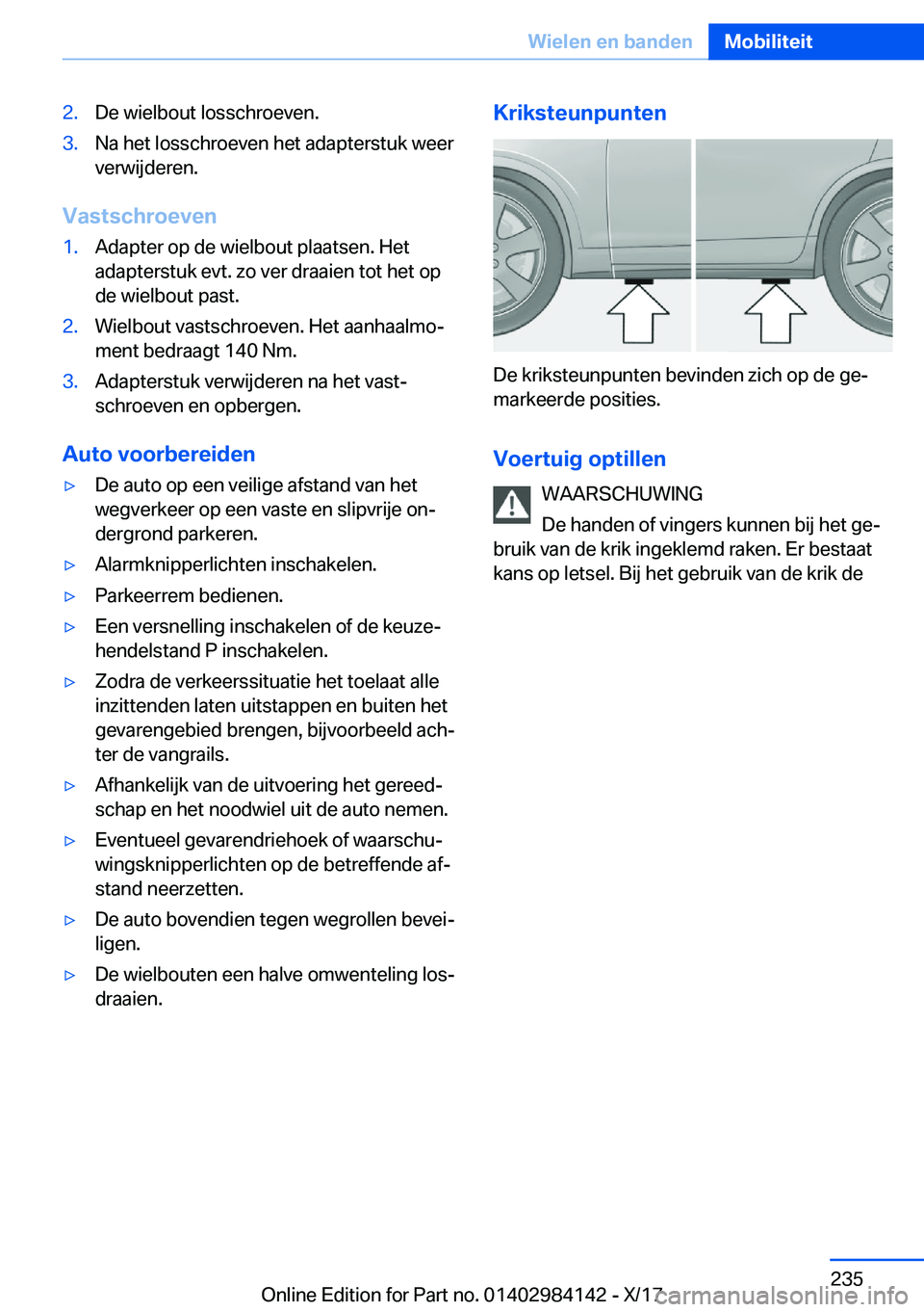 BMW 2 SERIES COUPE 2018  Instructieboekjes (in Dutch) �2�.�D�e� �w�i�e�l�b�o�u�t� �l�o�s�s�c�h�r�o�e�v�e�n�.�3�.�N�a� �h�e�t� �l�o�s�s�c�h�r�o�e�v�e�n� �h�e�t� �a�d�a�p�t�e�r�s�t�u�k� �w�e�e�r�v�e�r�w�i�j�d�e�r�e�n�.
�V�a�s�t�s�c�h�r�o�e�v�e�n
�1�.�A�d�a