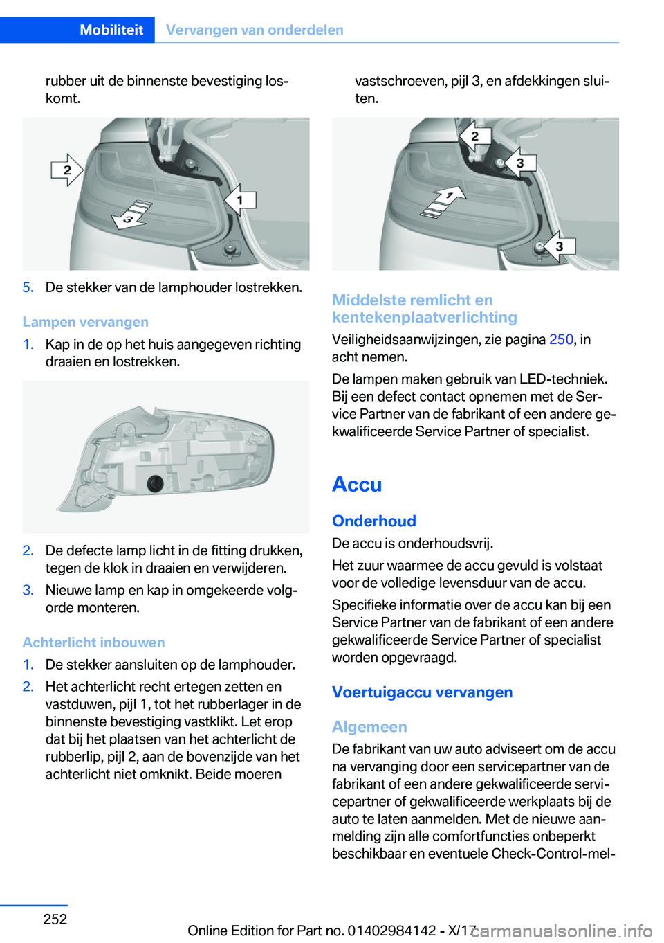 BMW 2 SERIES COUPE 2018  Instructieboekjes (in Dutch) �r�u�b�b�e�r� �u�i�t� �d�e� �b�i�n�n�e�n�s�t�e� �b�e�v�e�s�t�i�g�i�n�g� �l�o�sj
�k�o�m�t�.�5�.�D�e� �s�t�e�k�k�e�r� �v�a�n� �d�e� �l�a�m�p�h�o�u�d�e�r� �l�o�s�t�r�e�k�k�e�n�.
�L�a�m�p�e�n��v�e�r�v�a