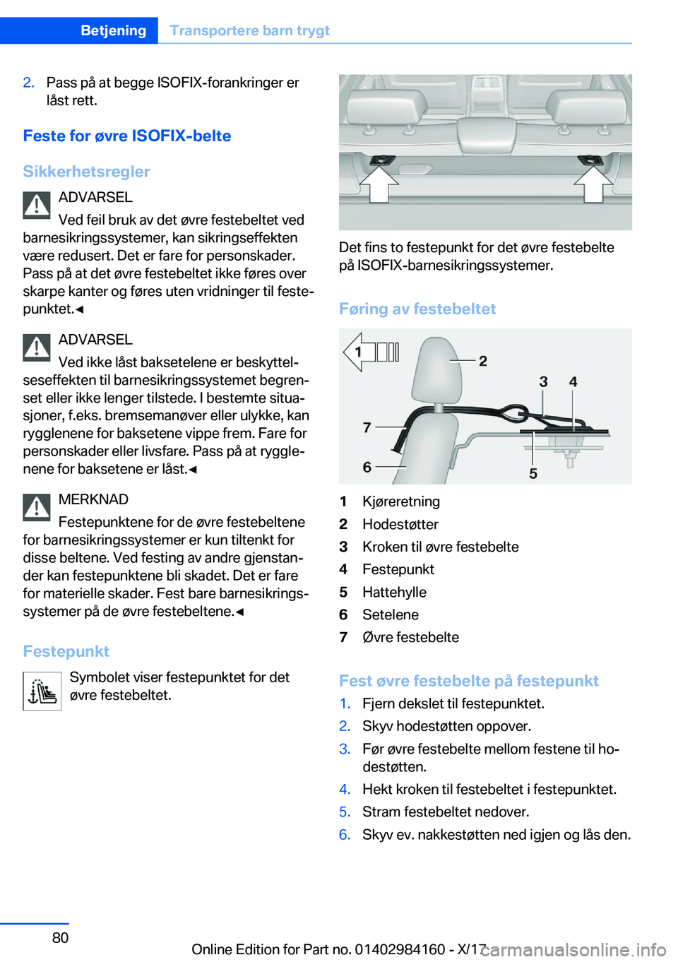 BMW 2 SERIES COUPE 2018  InstruksjonsbØker (in Norwegian) �2�.�P�a�s�s� �p�å� �a�t� �b�e�g�g�e� �I�S�O�F�I�X�-�f�o�r�a�n�k�r�i�n�g�e�r� �e�r�l�å�s�t� �r�e�t�t�.
�F�e�s�t�e��f�o�r��