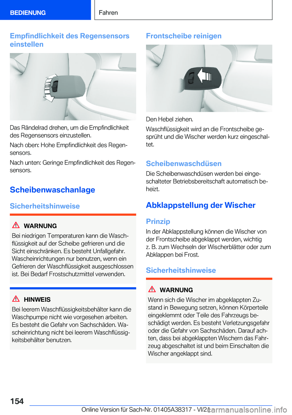 BMW 2 SERIES GRAN COUPE 2022  Betriebsanleitungen (in German) �E�m�p�f�i�n�d�l�i�c�h�k�e�i�t��d�e�s��R�e�g�e�n�s�e�n�s�o�r�s
�e�i�n�s�t�e�l�l�e�n
�D�a�s��R�