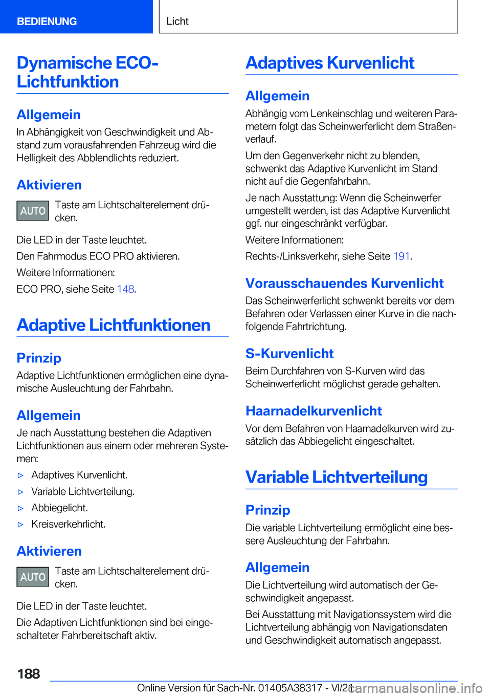 BMW 2 SERIES GRAN COUPE 2022  Betriebsanleitungen (in German) �D�y�n�a�m�i�s�c�h�e��E�C�O�-�L�i�c�h�t�f�u�n�k�t�i�o�n
�A�l�l�g�e�m�e�i�n
�I�n��A�b�h�