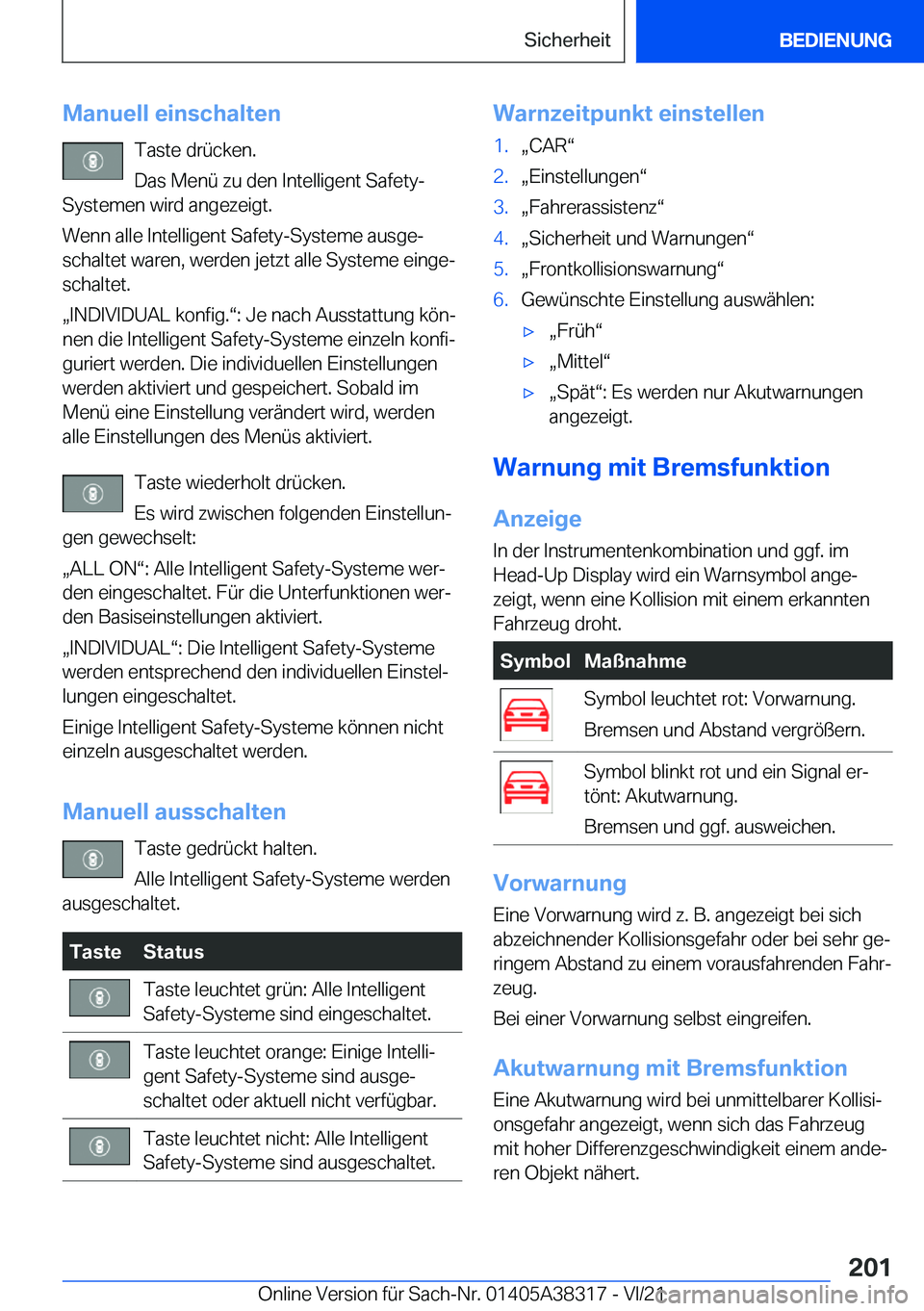 BMW 2 SERIES GRAN COUPE 2022  Betriebsanleitungen (in German) �M�a�n�u�e�l�l��e�i�n�s�c�h�a�l�t�e�n�T�a�s�t�e��d�r�