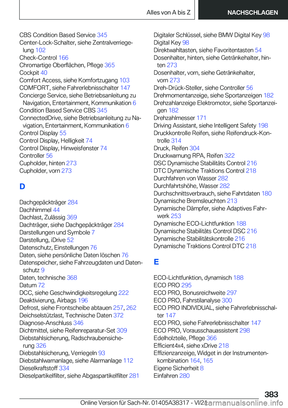 BMW 2 SERIES GRAN COUPE 2022  Betriebsanleitungen (in German) �C�B�S��C�o�n�d�i�t�i�o�n��B�a�s�e�d��S�e�r�v�i�c�e��3�4�5�
�C�e�n�t�e�r�-�L�o�c�k�-�S�c�h�a�l�t�e�r�,��s�i�e�h�e��Z�e�n�t�r�a�l�v�e�r�r�i�e�g�ej �l�u�n�g� �1�0�2�
�C�h�e�c�k�-�C�o�n�t�r�o�l