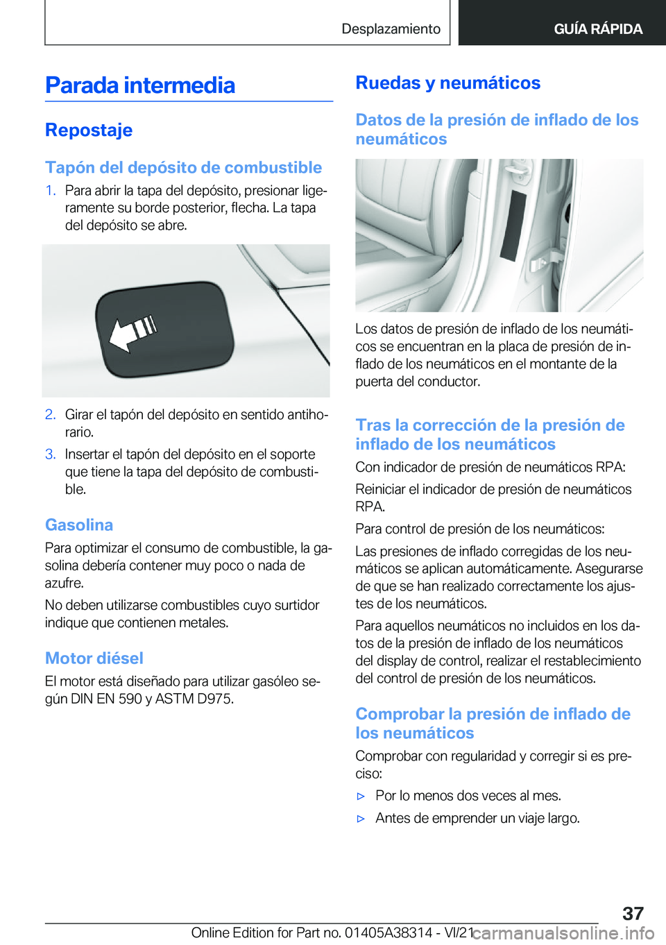 BMW 2 SERIES GRAN COUPE 2022  Manuales de Empleo (in Spanish) �P�a�r�a�d�a��i�n�t�e�r�m�e�d�i�a
�R�e�p�o�s�t�a�j�e
�T�a�p�