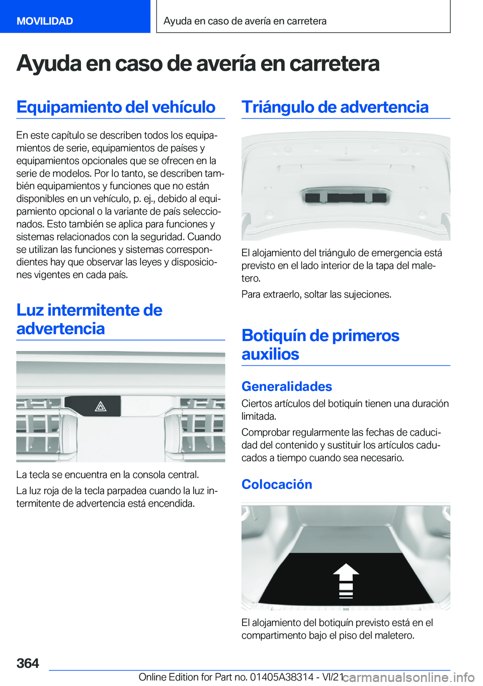 BMW 2 SERIES GRAN COUPE 2022  Manuales de Empleo (in Spanish) �A�y�u�d�a��e�n��c�a�s�o��d�e��a�v�e�r�
