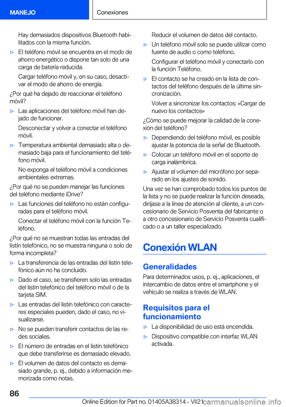 BMW 2 SERIES GRAN COUPE 2022  Manuales de Empleo (in Spanish) �H�a�y��d�e�m�a�s�i�a�d�o�s��d�i�s�p�o�s�i�t�i�v�o�s��B�l�u�e�t�o�o�t�h��h�a�b�iª
�l�i�t�a�d�o�s��c�o�n��l�a��m�i�s�m�a��f�u�n�c�i�