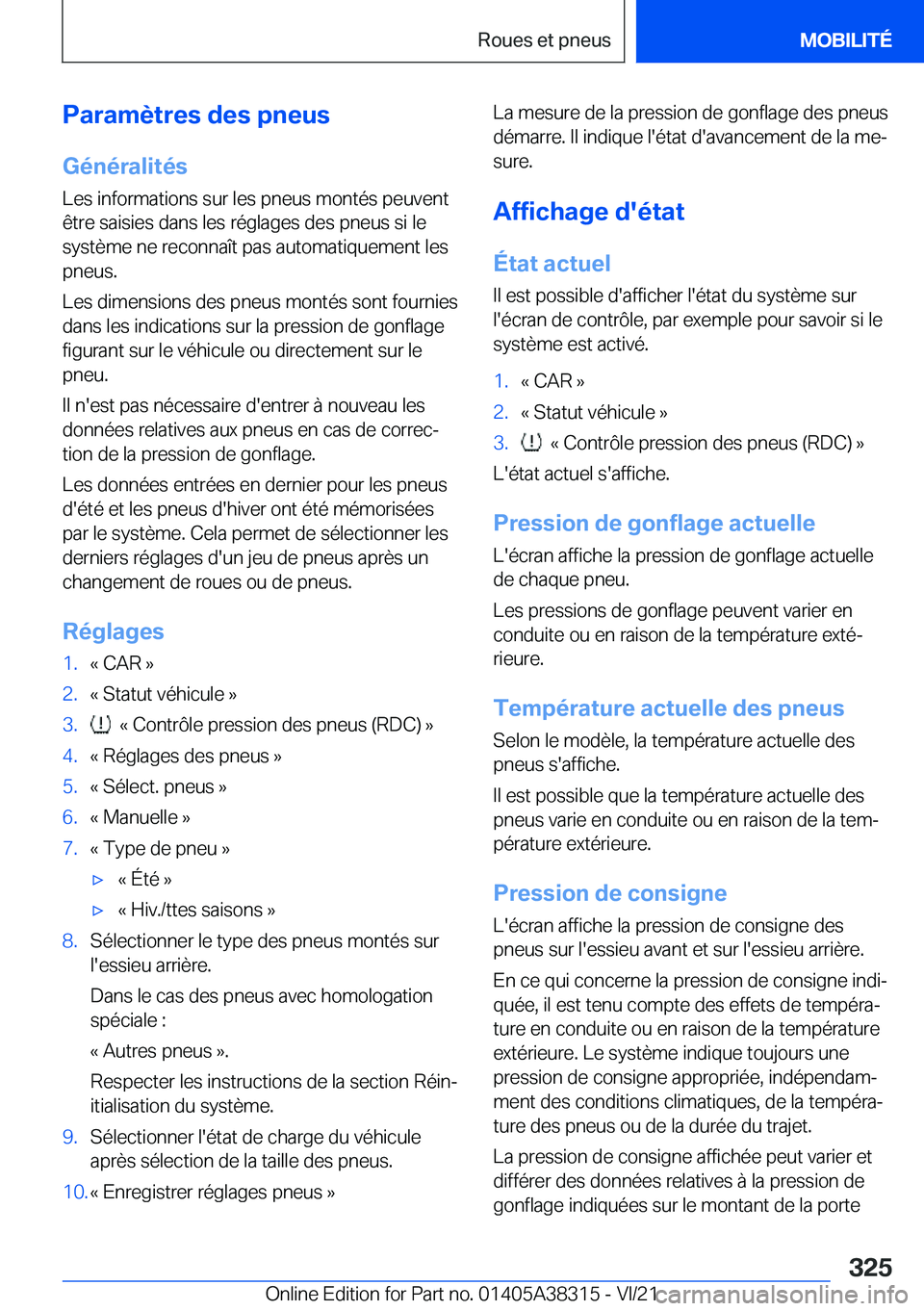 BMW 2 SERIES GRAN COUPE 2022  Notices Demploi (in French) �P�a�r�a�m�è�t�r�e�s��d�e�s��p�n�e�u�s
�G�é�n�é�r�a�l�i�t�é�s
�L�e�s��i�n�f�o�r�m�a�t�i�o�n�s��s�u�r��l�e�s��p�n�e�u�s��m�o�n�t�é�s��p�e�u�v�e�n�t
�ê�t�r�e��s�a�i�s�i�e�s��d�a�n�s��l�