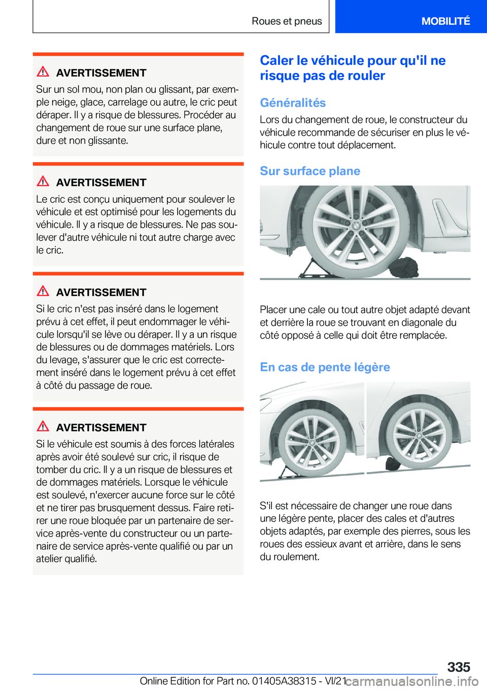 BMW 2 SERIES GRAN COUPE 2022  Notices Demploi (in French) �A�V�E�R�T�I�S�S�E�M�E�N�T
�S�u�r��u�n��s�o�l��m�o�u�,��n�o�n��p�l�a�n��o�u��g�l�i�s�s�a�n�t�,��p�a�r��e�x�e�mj �p�l�e��n�e�i�g�e�,��g�l�a�c�e�,��c�a�r�r�e�l�a�g�e��o�u��a�u�t�r�e�,��l