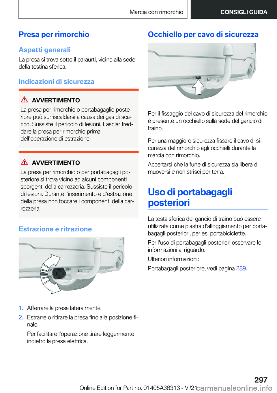 BMW 2 SERIES GRAN COUPE 2022  Libretti Di Uso E manutenzione (in Italian) �P�r�e�s�a��p�e�r��r�i�m�o�r�c�h�i�o
�A�s�p�e�t�t�i��g�e�n�e�r�a�l�i �L�a��p�r�e�s�a��s�i��t�r�o�v�a��s�o�t�t�o��i�l��p�a�r�a�u�r�t�i�,��v�i�c�i�n�o��a�l�l�a��s�e�d�e
�d�e�l�l�a��t�e�s�t�