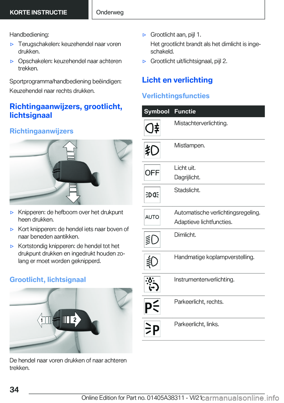 BMW 2 SERIES GRAN COUPE 2022  Instructieboekjes (in Dutch) �H�a�n�d�b�e�d�i�e�n�i�n�g�:'x�T�e�r�u�g�s�c�h�a�k�e�l�e�n�:��k�e�u�z�e�h�e�n�d�e�l��n�a�a�r��v�o�r�e�n
�d�r�u�k�k�e�n�.'x�O�p�s�c�h�a�k�e�l�e�n�:��k�e�u�z�e�h�e�n�d�e�l��n�a�a�r��a�c�h�