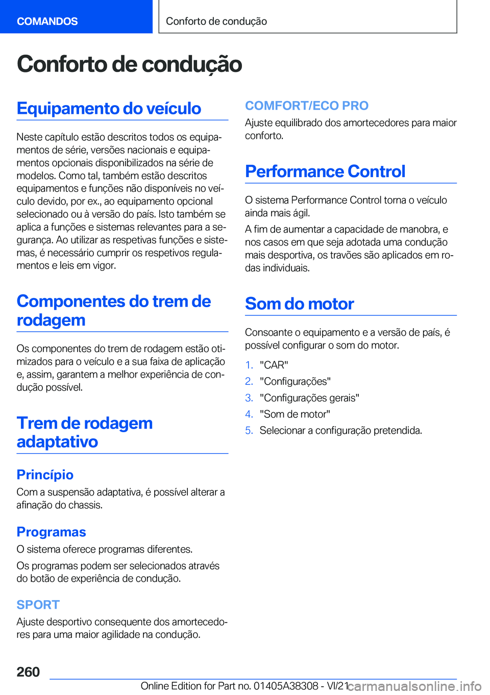 BMW 2 SERIES GRAN COUPE 2022  Manual do condutor (in Portuguese) �C�o�n�f�o�r�t�o��d�e��c�o�n�d�u�
