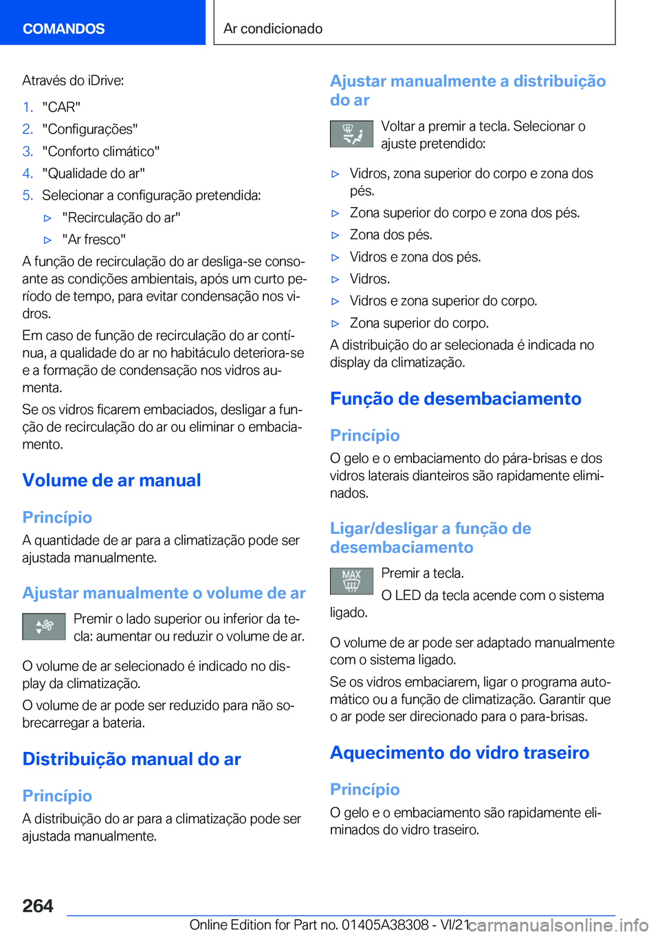 BMW 2 SERIES GRAN COUPE 2022  Manual do condutor (in Portuguese) �A�t�r�a�v�é�s��d�o��i�D�r�i�v�e�:�1�.��C�A�R��2�.��C�o�n�f�i�g�u�r�a�