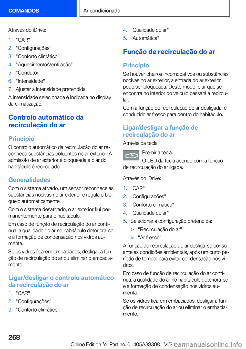 BMW 2 SERIES GRAN COUPE 2022  Manual do condutor (in Portuguese) �A�t�r�a�v�é�s��d�o��i�D�r�i�v�e�:�1�.��C�A�R��2�.��C�o�n�f�i�g�u�r�a�