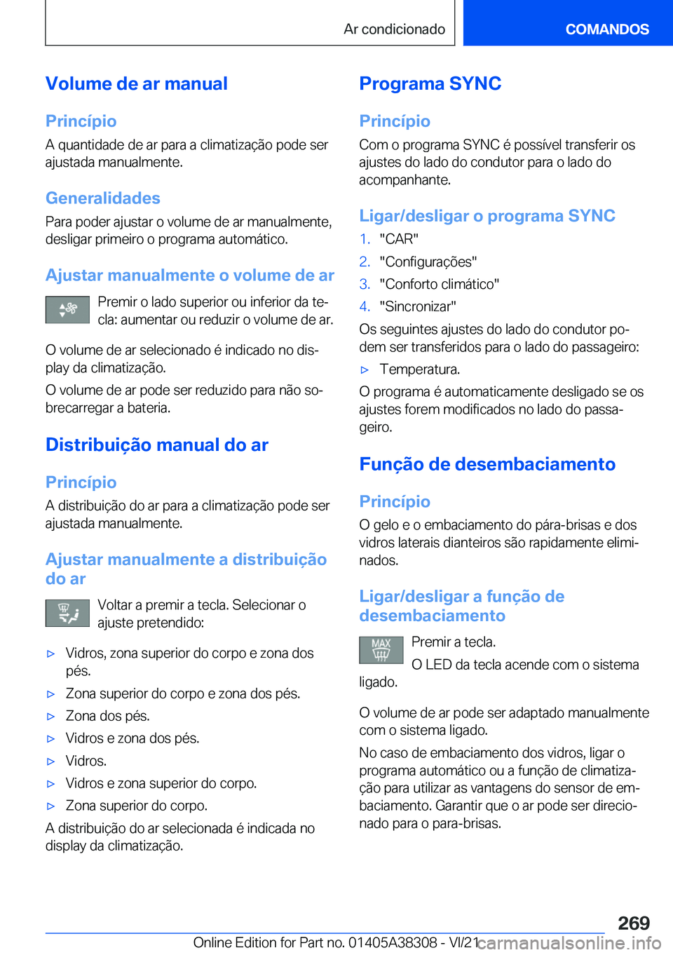BMW 2 SERIES GRAN COUPE 2022  Manual do condutor (in Portuguese) �V�o�l�u�m�e��d�e��a�r��m�a�n�u�a�l�P�r�i�n�c�