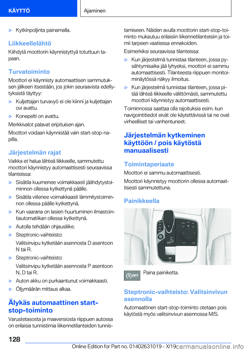 BMW 2 SERIES GRAN COUPE 2020  Omistajan Käsikirja (in Finnish) 'x�K�y�t�k�i�n�p�o�l�j�i�n�t�a��p�a�i�n�a�m�a�l�l�a�.
�L�i�i�k�k�e�e�l�l�e�l�