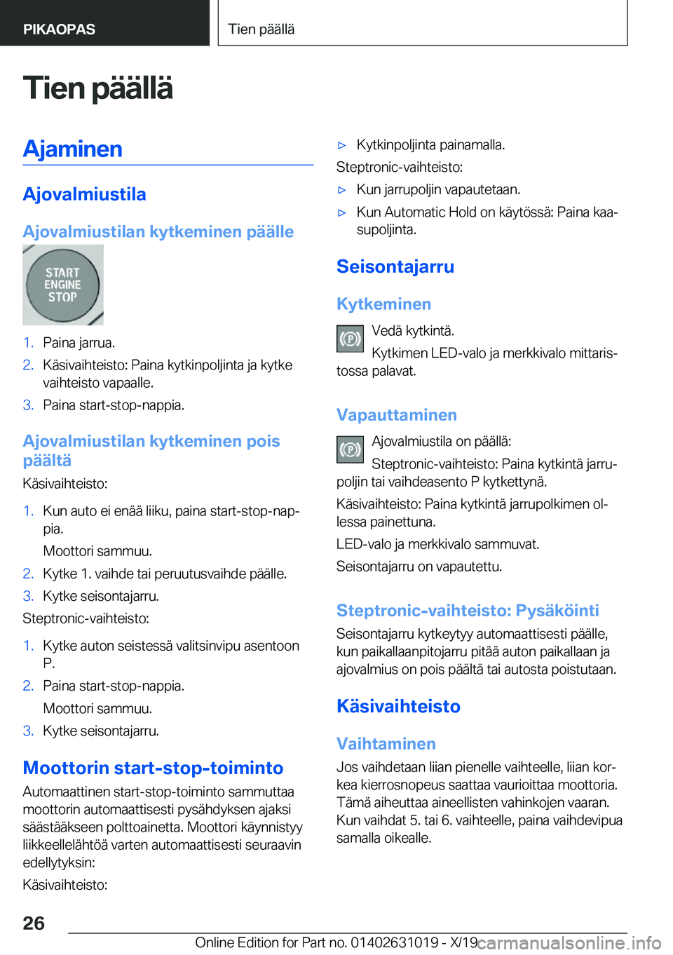 BMW 2 SERIES GRAN COUPE 2020  Omistajan Käsikirja (in Finnish) �T�i�e�n��p�