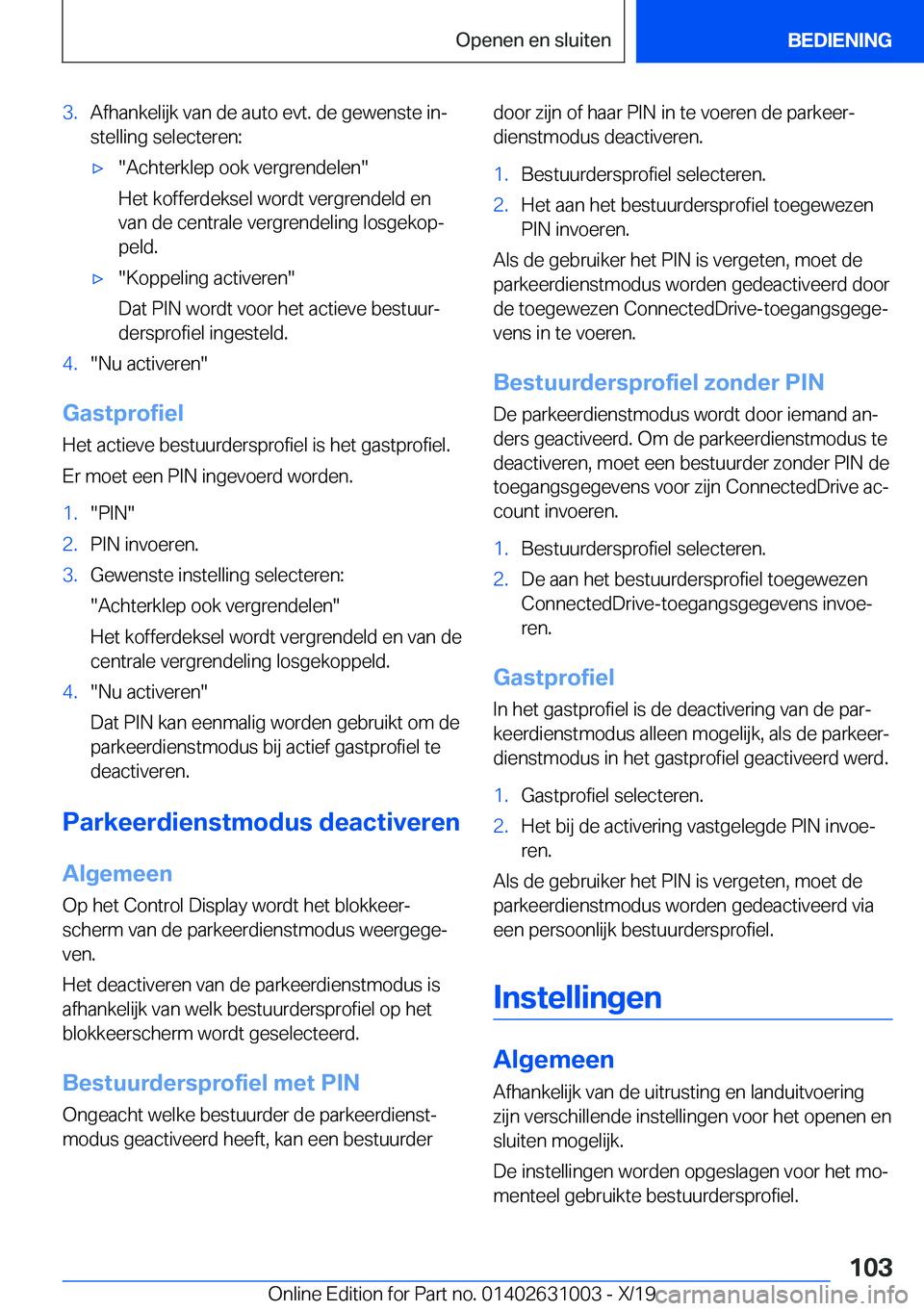 BMW 2 SERIES GRAN COUPE 2020  Instructieboekjes (in Dutch) �3�.�A�f�h�a�n�k�e�l�i�j�k��v�a�n��d�e��a�u�t�o��e�v�t�.��d�e��g�e�w�e�n�s�t�e��i�nj
�s�t�e�l�l�i�n�g��s�e�l�e�c�t�e�r�e�n�:'x��A�c�h�t�e�r�k�l�e�p��o�o�k��v�e�r�g�r�e�n�d�e�l�e�n�
�H