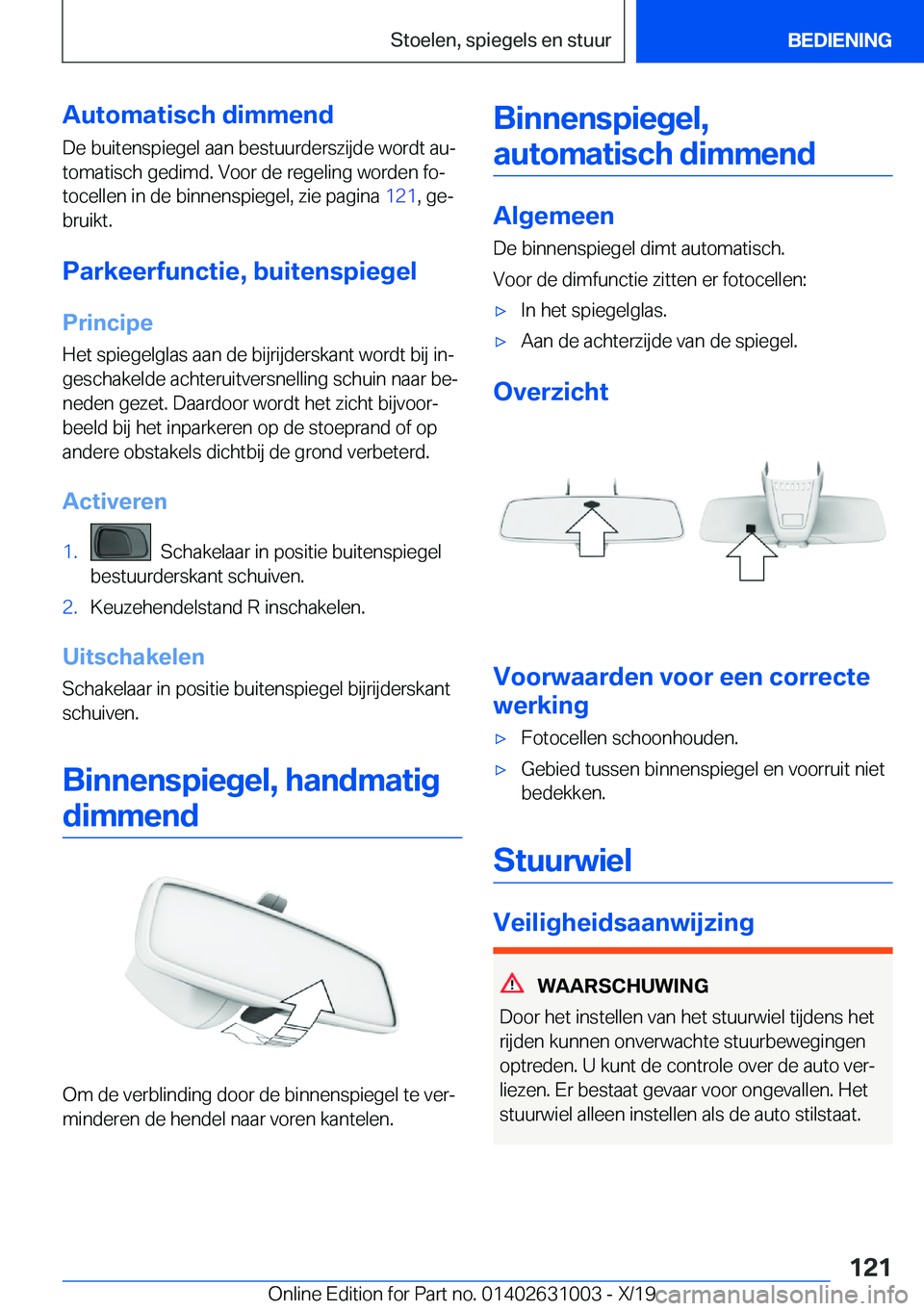 BMW 2 SERIES GRAN COUPE 2020  Instructieboekjes (in Dutch) �A�u�t�o�m�a�t�i�s�c�h��d�i�m�m�e�n�d
�D�e��b�u�i�t�e�n�s�p�i�e�g�e�l��a�a�n��b�e�s�t�u�u�r�d�e�r�s�z�i�j�d�e��w�o�r�d�t��a�uj �t�o�m�a�t�i�s�c�h��g�e�d�i�m�d�.��V�o�o�r��d�e��r�e�g�e�l�i�n