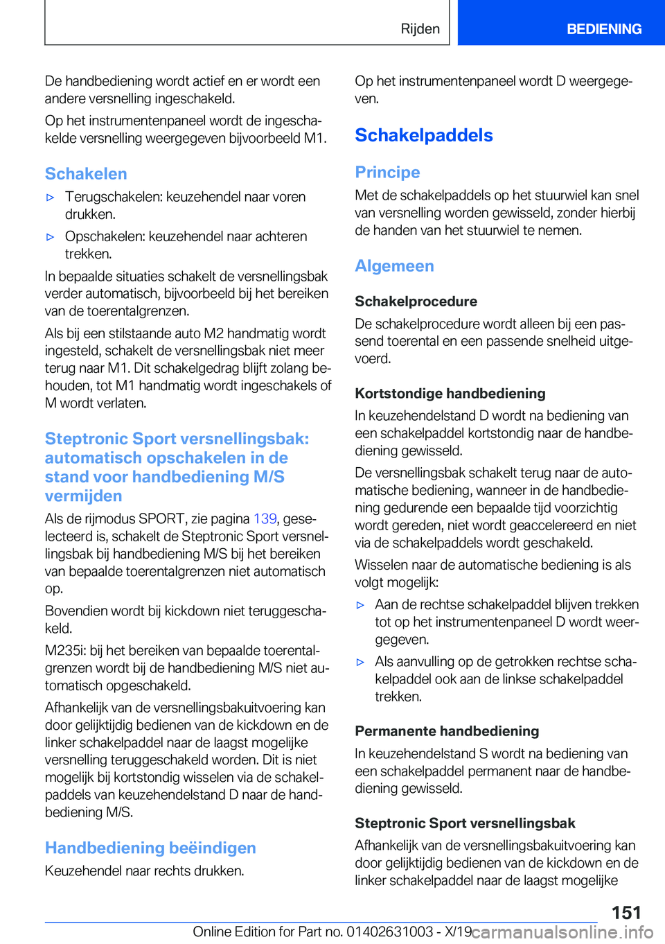 BMW 2 SERIES GRAN COUPE 2020  Instructieboekjes (in Dutch) �D�e��h�a�n�d�b�e�d�i�e�n�i�n�g��w�o�r�d�t��a�c�t�i�e�f��e�n��e�r��w�o�r�d�t��e�e�n�a�n�d�e�r�e��v�e�r�s�n�e�l�l�i�n�g��i�n�g�e�s�c�h�a�k�e�l�d�.
�O�p��h�e�t��i�n�s�t�r�u�m�e�n�t�e�n�p�a�n�