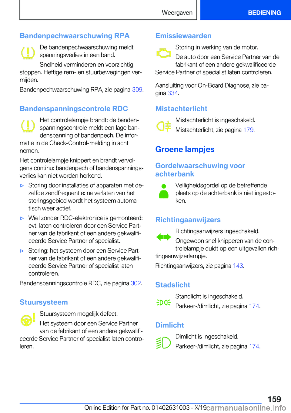 BMW 2 SERIES GRAN COUPE 2020  Instructieboekjes (in Dutch) �B�a�n�d�e�n�p�e�c�h�w�a�a�r�s�c�h�u�w�i�n�g��R�P�A�D�e��b�a�n�d�e�n�p�e�c�h�w�a�a�r�s�c�h�u�w�i�n�g��m�e�l�d�t
�s�p�a�n�n�i�n�g�s�v�e�r�l�i�e�s��i�n��e�e�n��b�a�n�d�.
�S�n�e�l�h�e�i�d��v�e�r�m