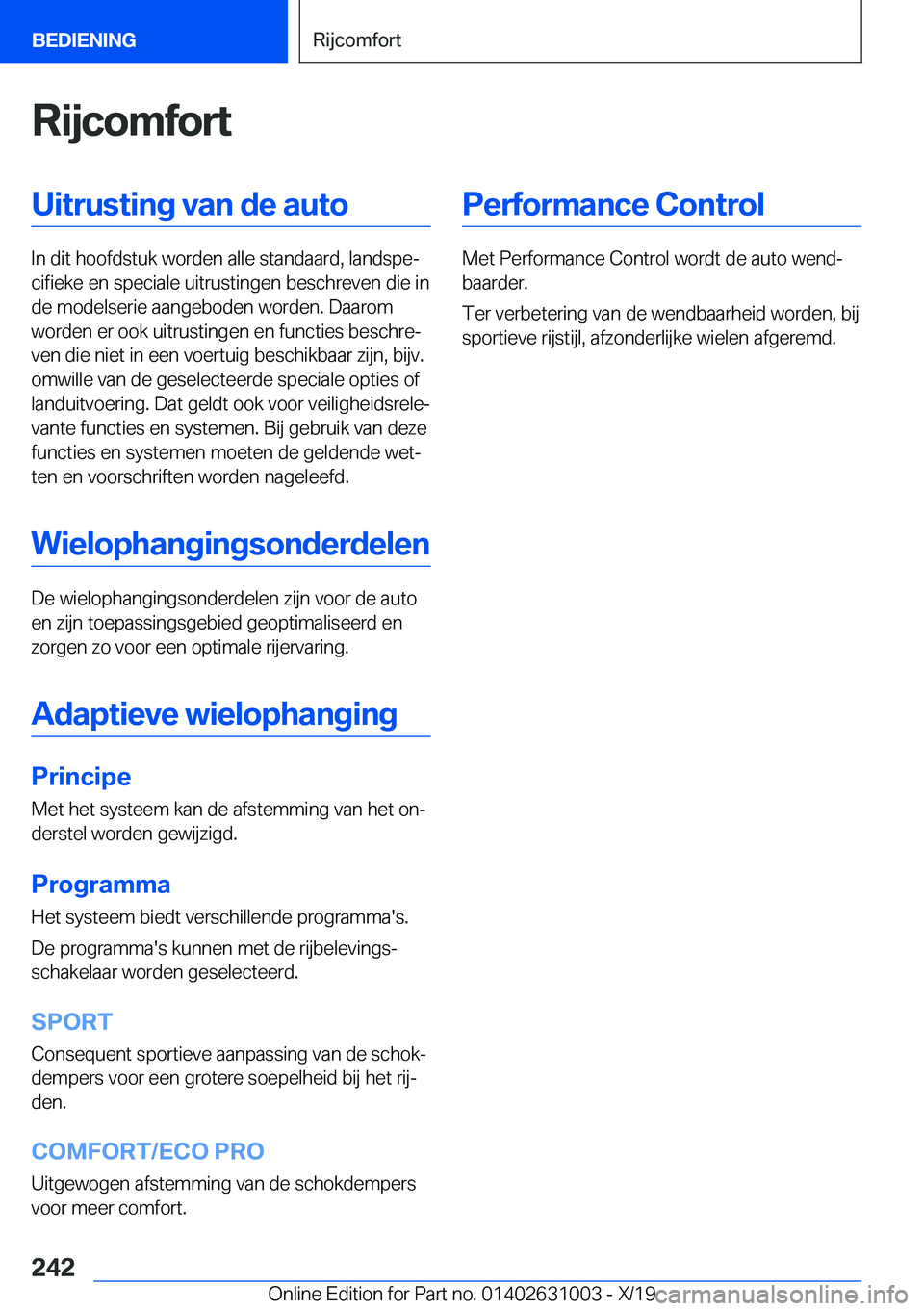 BMW 2 SERIES GRAN COUPE 2020  Instructieboekjes (in Dutch) �R�i�j�c�o�m�f�o�r�t�U�i�t�r�u�s�t�i�n�g��v�a�n��d�e��a�u�t�o
�I�n��d�i�t��h�o�o�f�d�s�t�u�k��w�o�r�d�e�n��a�l�l�e��s�t�a�n�d�a�a�r�d�,��l�a�n�d�s�p�ej�c�i�f�i�e�k�e��e�n��s�p�e�c�i�a�l�e�