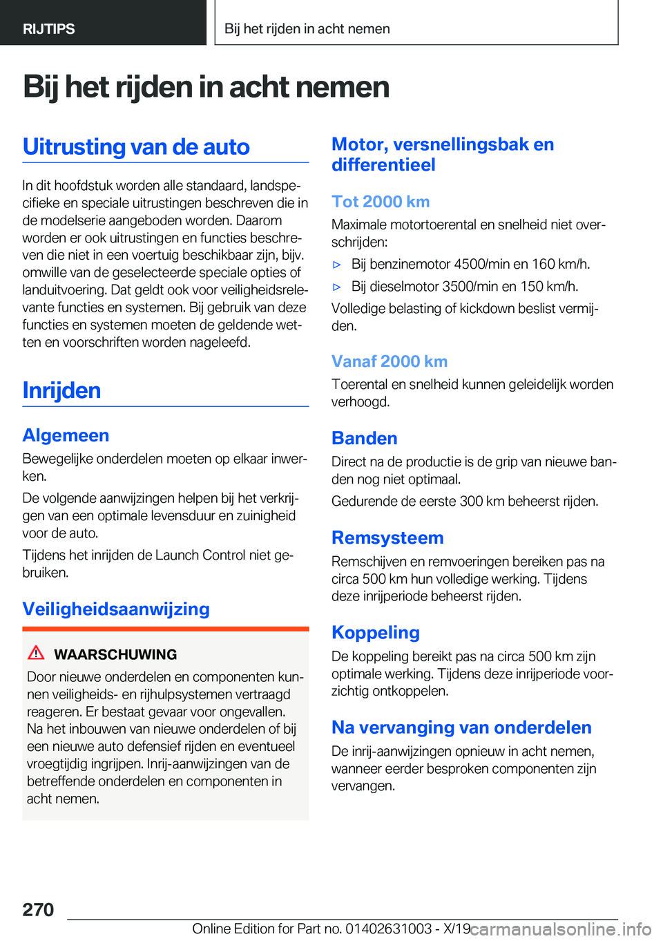 BMW 2 SERIES GRAN COUPE 2020  Instructieboekjes (in Dutch) �B�i�j��h�e�t��r�i�j�d�e�n��i�n��a�c�h�t��n�e�m�e�n�U�i�t�r�u�s�t�i�n�g��v�a�n��d�e��a�u�t�o
�I�n��d�i�t��h�o�o�f�d�s�t�u�k��w�o�r�d�e�n��a�l�l�e��s�t�a�n�d�a�a�r�d�,��l�a�n�d�s�p�ej�c�