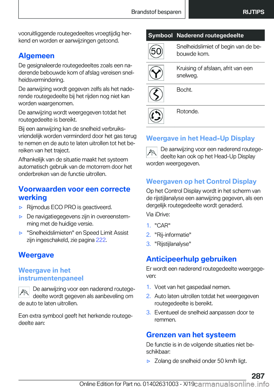 BMW 2 SERIES GRAN COUPE 2020  Instructieboekjes (in Dutch) �v�o�o�r�u�i�t�l�i�g�g�e�n�d�e��r�o�u�t�e�g�e�d�e�e�l�t�e�s��v�r�o�e�g�t�i�j�d�i�g��h�e�rj
�k�e�n�d��e�n��w�o�r�d�e�n��e�r��a�a�n�w�i�j�z�i�n�g�e�n��g�e�t�o�o�n�d�.
�A�l�g�e�m�e�e�n
�D�e��g�
