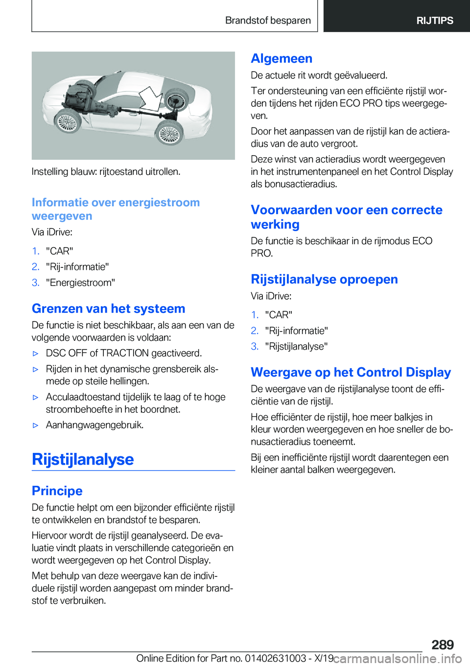 BMW 2 SERIES GRAN COUPE 2020  Instructieboekjes (in Dutch) �I�n�s�t�e�l�l�i�n�g��b�l�a�u�w�:��r�i�j�t�o�e�s�t�a�n�d��u�i�t�r�o�l�l�e�n�.
�I�n�f�o�r�m�a�t�i�e��o�v�e�r��e�n�e�r�g�i�e�s�t�r�o�o�m
�w�e�e�r�g�e�v�e�n
�V�i�a��i�D�r�i�v�e�:
�1�.��C�A�R��2�.