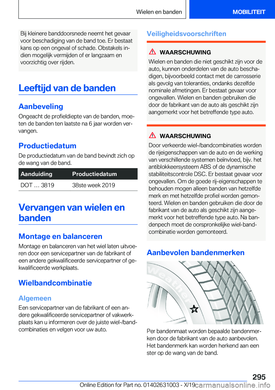 BMW 2 SERIES GRAN COUPE 2020  Instructieboekjes (in Dutch) �B�i�j��k�l�e�i�n�e�r�e��b�a�n�d�d�o�o�r�s�n�e�d�e��n�e�e�m�t��h�e�t��g�e�v�a�a�r
�v�o�o�r��b�e�s�c�h�a�d�i�g�i�n�g��v�a�n��d�e��b�a�n�d��t�o�e�.��E�r��b�e�s�t�a�a�t
�k�a�n�s��o�p��e�e�n