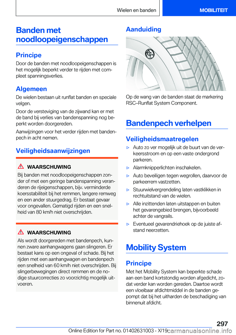BMW 2 SERIES GRAN COUPE 2020  Instructieboekjes (in Dutch) �B�a�n�d�e�n��m�e�t�n�o�o�d�l�o�o�p�e�i�g�e�n�s�c�h�a�p�p�e�n
�P�r�i�n�c�i�p�e
�D�o�o�r��d�e��b�a�n�d�e�n��m�e�t��n�o�o�d�l�o�o�p�e�i�g�e�n�s�c�h�a�p�p�e�n��i�s
�h�e�t��m�o�g�e�l�i�j�k��b�e�p�