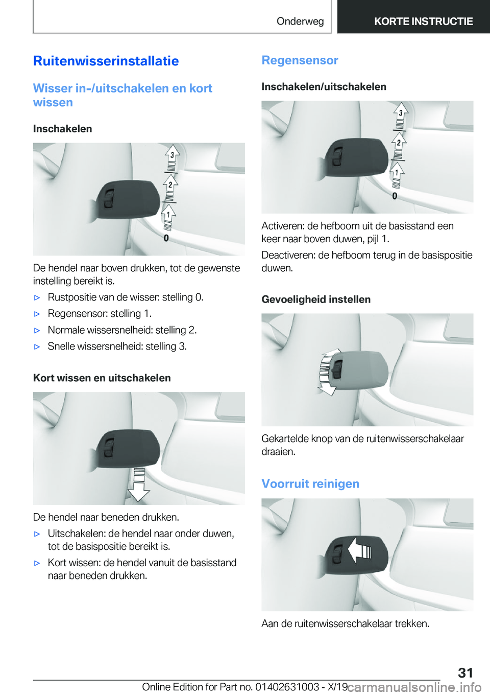 BMW 2 SERIES GRAN COUPE 2020  Instructieboekjes (in Dutch) �R�u�i�t�e�n�w�i�s�s�e�r�i�n�s�t�a�l�l�a�t�i�e�W�i�s�s�e�r��i�n�-�/�u�i�t�s�c�h�a�k�e�l�e�n��e�n��k�o�r�t
�w�i�s�s�e�n
�I�n�s�c�h�a�k�e�l�e�n
�D�e��h�e�n�d�e�l��n�a�a�r��b�o�v�e�n��d�r�u�k�k�e�