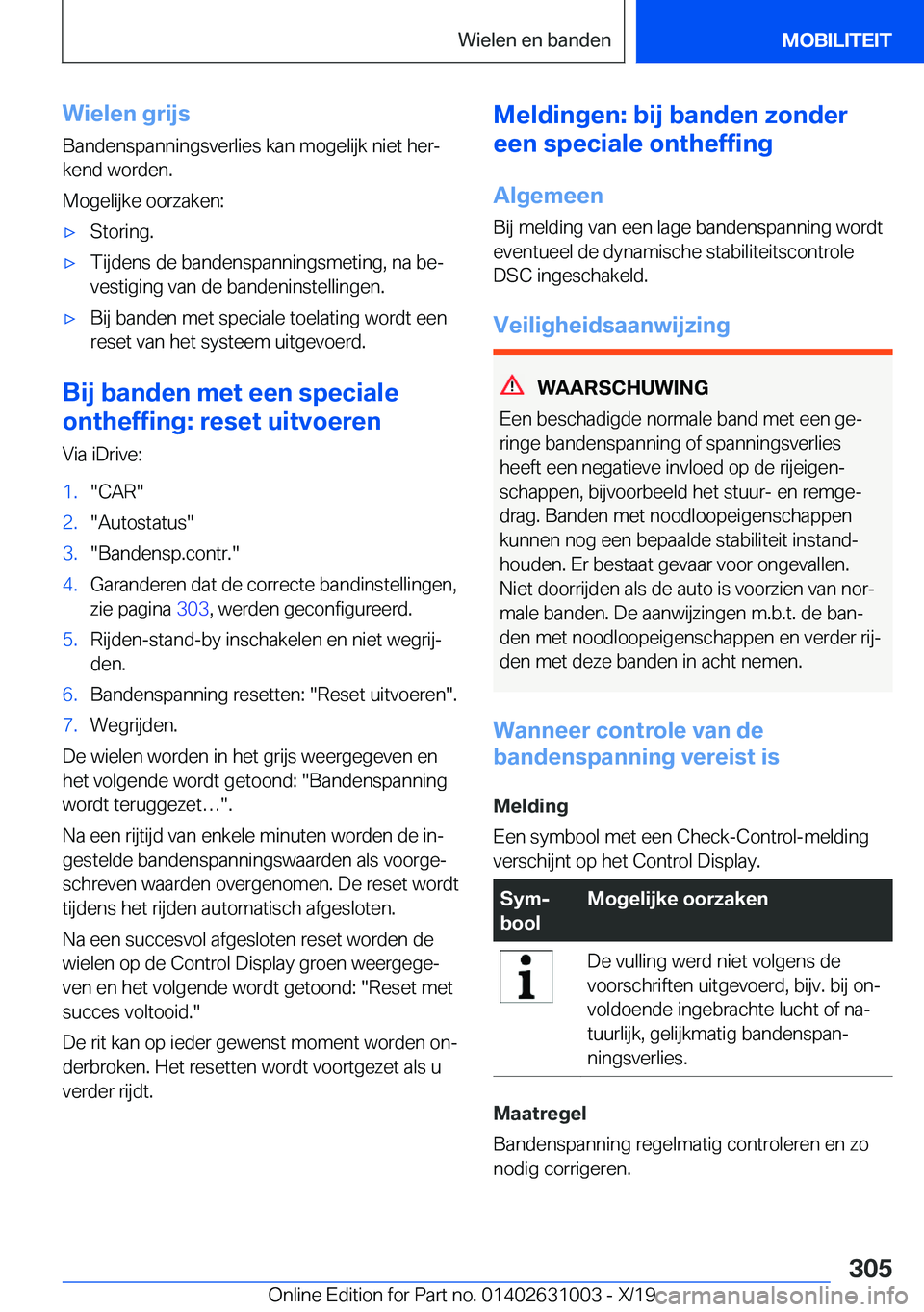 BMW 2 SERIES GRAN COUPE 2020  Instructieboekjes (in Dutch) �W�i�e�l�e�n��g�r�i�j�s
�B�a�n�d�e�n�s�p�a�n�n�i�n�g�s�v�e�r�l�i�e�s��k�a�n��m�o�g�e�l�i�j�k��n�i�e�t��h�e�rj
�k�e�n�d��w�o�r�d�e�n�.
�M�o�g�e�l�i�j�k�e��o�o�r�z�a�k�e�n�:'x�S�t�o�r�i�n�g�