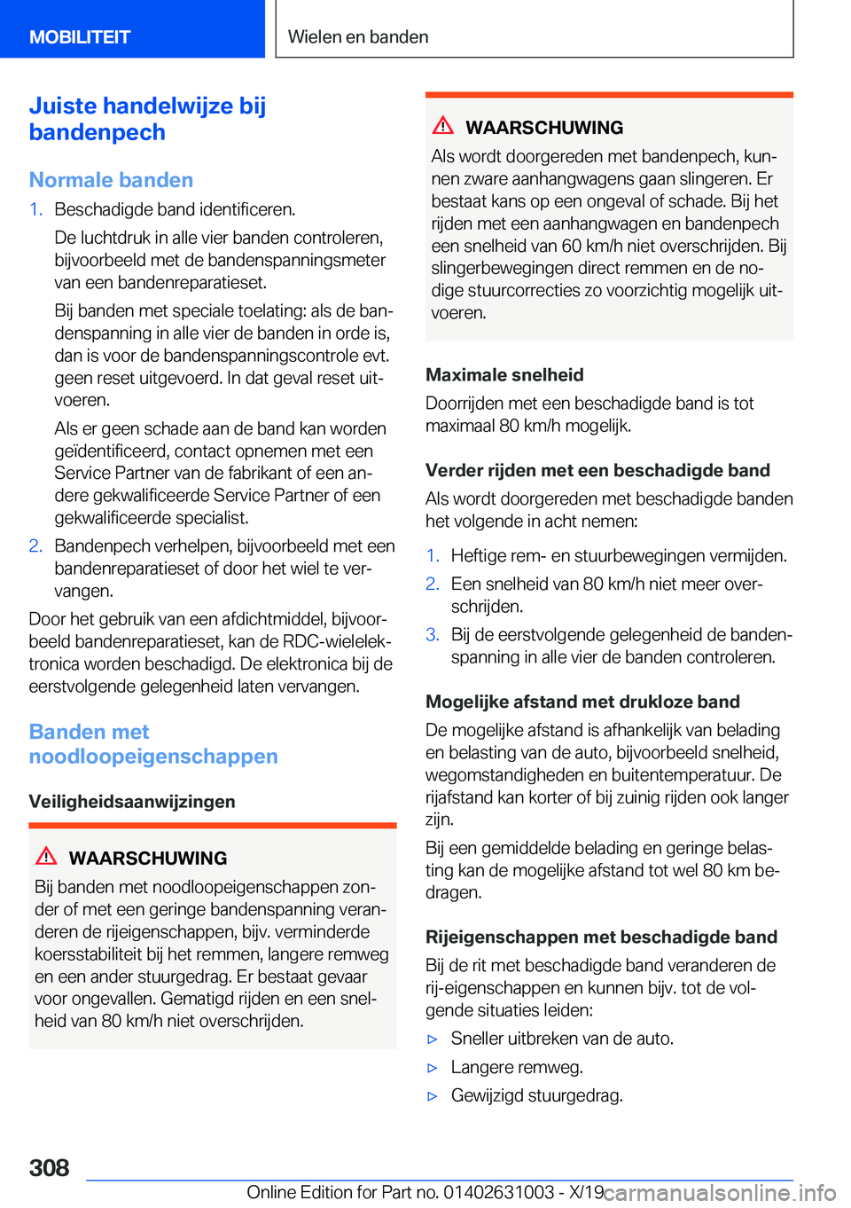 BMW 2 SERIES GRAN COUPE 2020  Instructieboekjes (in Dutch) �J�u�i�s�t�e��h�a�n�d�e�l�w�i�j�z�e��b�i�j
�b�a�n�d�e�n�p�e�c�h
�N�o�r�m�a�l�e��b�a�n�d�e�n�1�.�B�e�s�c�h�a�d�i�g�d�e��b�a�n�d��i�d�e�n�t�i�f�i�c�e�r�e�n�.
�D�e��l�u�c�h�t�d�r�u�k��i�n��a�l�l�