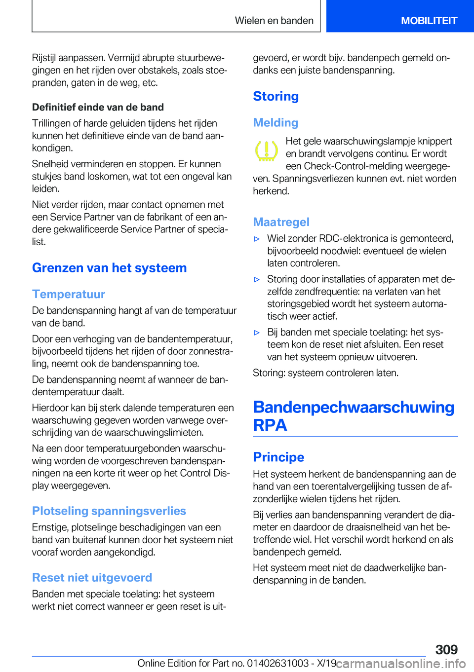 BMW 2 SERIES GRAN COUPE 2020  Instructieboekjes (in Dutch) �R�i�j�s�t�i�j�l��a�a�n�p�a�s�s�e�n�.��V�e�r�m�i�j�d��a�b�r�u�p�t�e��s�t�u�u�r�b�e�w�ej
�g�i�n�g�e�n��e�n��h�e�t��r�i�j�d�e�n��o�v�e�r��o�b�s�t�a�k�e�l�s�,��z�o�a�l�s��s�t�o�ej �p�r�a�n�d