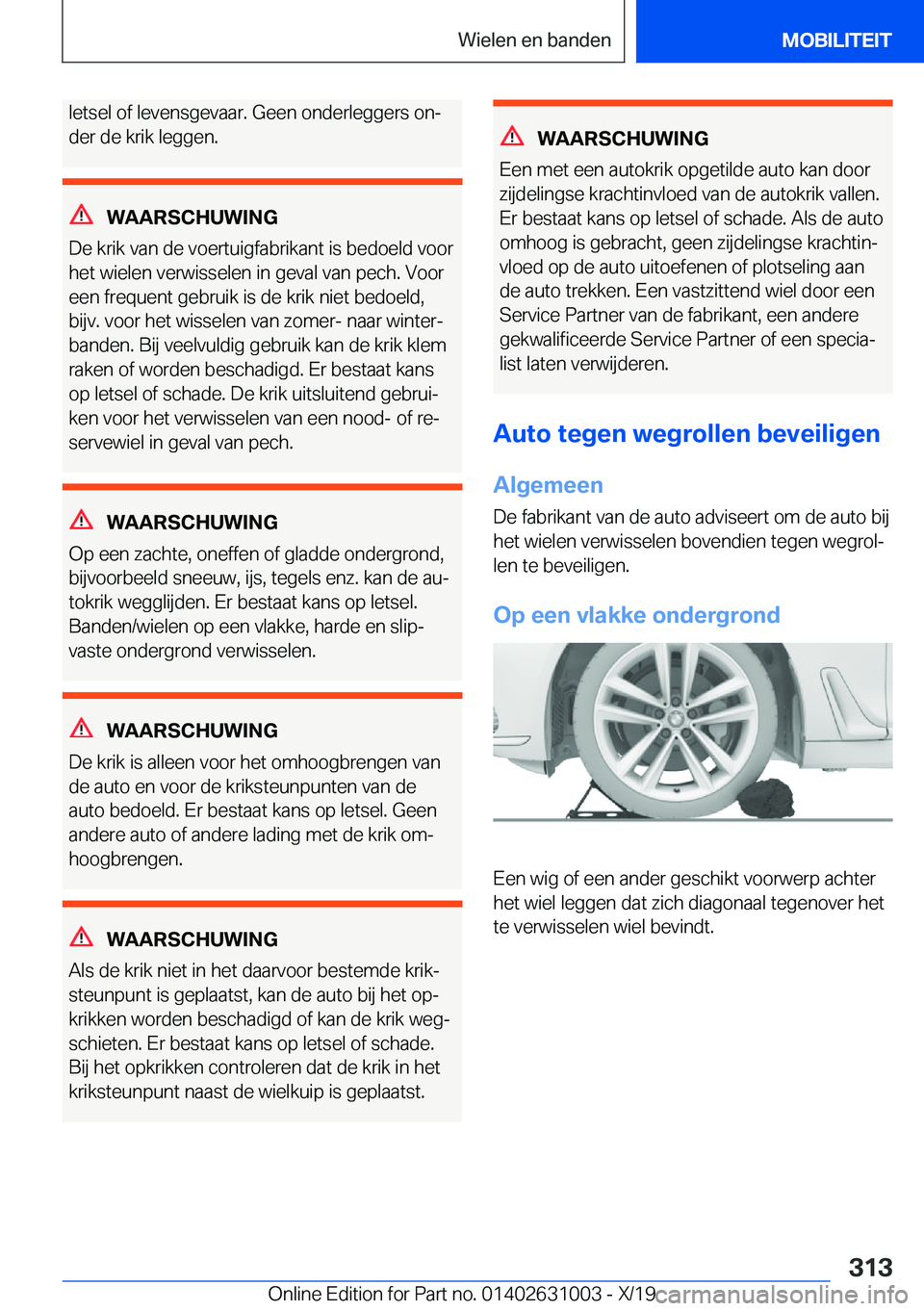 BMW 2 SERIES GRAN COUPE 2020  Instructieboekjes (in Dutch) �l�e�t�s�e�l��o�f��l�e�v�e�n�s�g�e�v�a�a�r�.��G�e�e�n��o�n�d�e�r�l�e�g�g�e�r�s��o�nj
�d�e�r��d�e��k�r�i�k��l�e�g�g�e�n�.
�W�A�A�R�S�C�H�U�W�I�N�G
�D�e��k�r�i�k��v�a�n��d�e��v�o�e�r�t�u�i�