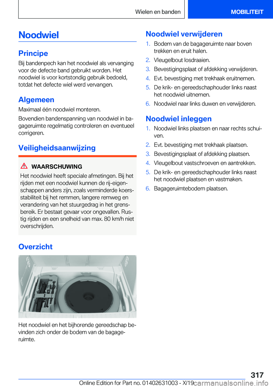BMW 2 SERIES GRAN COUPE 2020  Instructieboekjes (in Dutch) �N�o�o�d�w�i�e�l
�P�r�i�n�c�i�p�e
�B�i�j��b�a�n�d�e�n�p�e�c�h��k�a�n��h�e�t��n�o�o�d�w�i�e�l��a�l�s��v�e�r�v�a�n�g�i�n�g
�v�o�o�r��d�e��d�e�f�e�c�t�e��b�a�n�d��g�e�b�r�u�i�k�t��w�o�r�d�e�n�