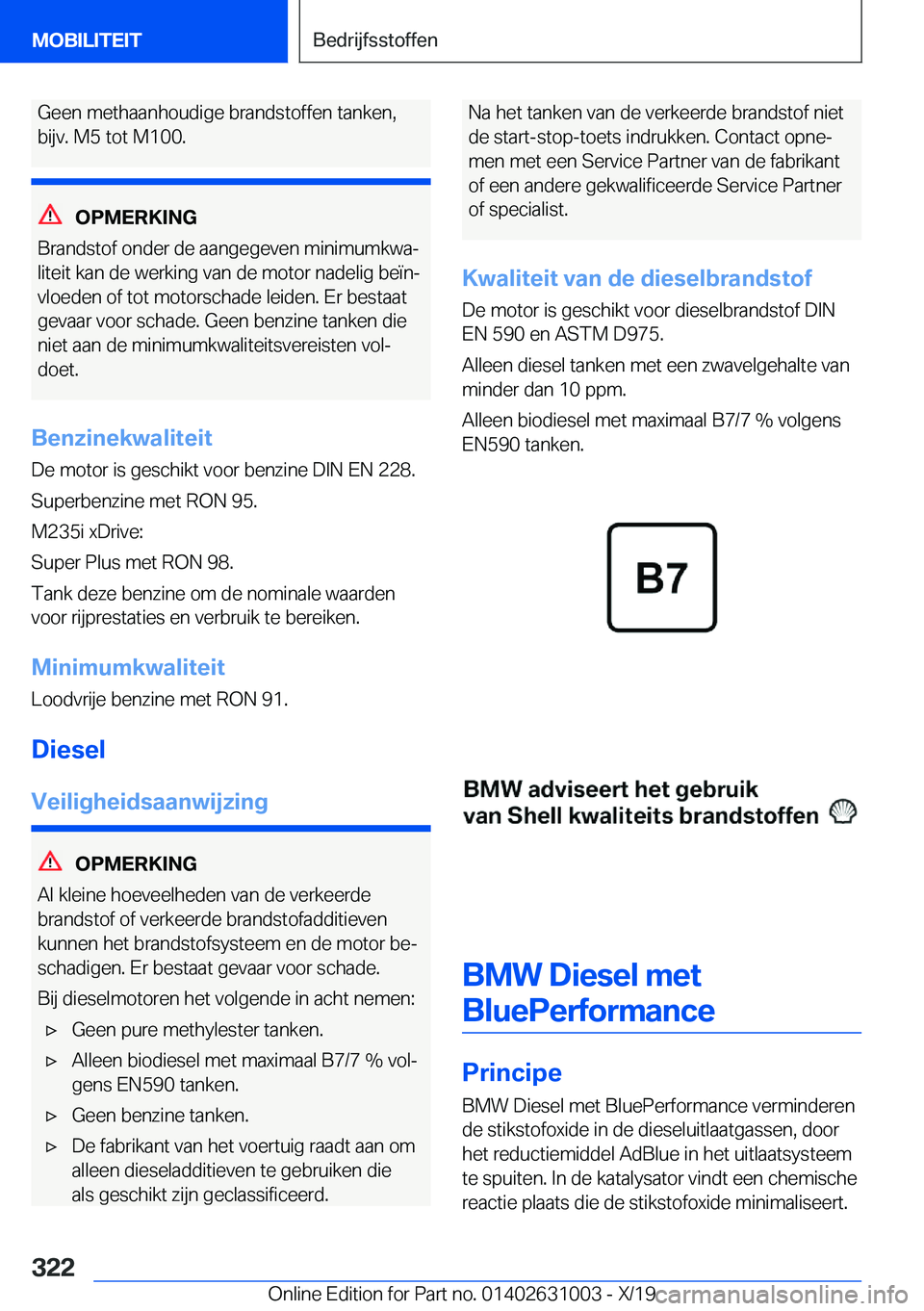 BMW 2 SERIES GRAN COUPE 2020  Instructieboekjes (in Dutch) �G�e�e�n��m�e�t�h�a�a�n�h�o�u�d�i�g�e��b�r�a�n�d�s�t�o�f�f�e�n��t�a�n�k�e�n�,
�b�i�j�v�.��M�5��t�o�t��M�1�0�0�.
�O�P�M�E�R�K�I�N�G
�B�r�a�n�d�s�t�o�f��o�n�d�e�r��d�e��a�a�n�g�e�g�e�v�e�n��m�