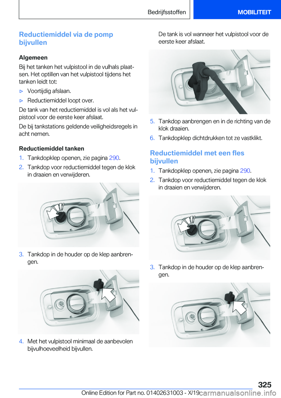 BMW 2 SERIES GRAN COUPE 2020  Instructieboekjes (in Dutch) �R�e�d�u�c�t�i�e�m�i�d�d�e�l��v�i�a��d�e��p�o�m�p
�b�i�j�v�u�l�l�e�n
�A�l�g�e�m�e�e�n
�B�i�j��h�e�t��t�a�n�k�e�n��h�e�t��v�u�l�p�i�s�t�o�o�l��i�n��d�e��v�u�l�h�a�l�s��p�l�a�a�tj �s�e�n�.�