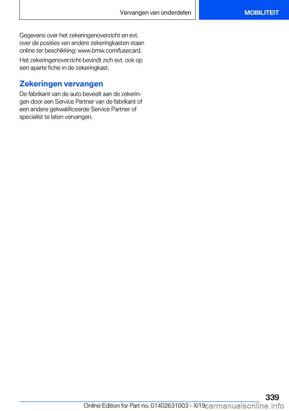BMW 2 SERIES GRAN COUPE 2020  Instructieboekjes (in Dutch) �G�e�g�e�v�e�n�s��o�v�e�r��h�e�t��z�e�k�e�r�i�n�g�e�n�o�v�e�r�z�i�c�h�t��e�n��e�v�t�.
�o�v�e�r��d�e��p�o�s�i�t�i�e�s��v�a�n��a�n�d�e�r�e��z�e�k�e�r�i�n�g�k�a�s�t�e�n��s�t�a�a�n �o�n�l�i�n�e