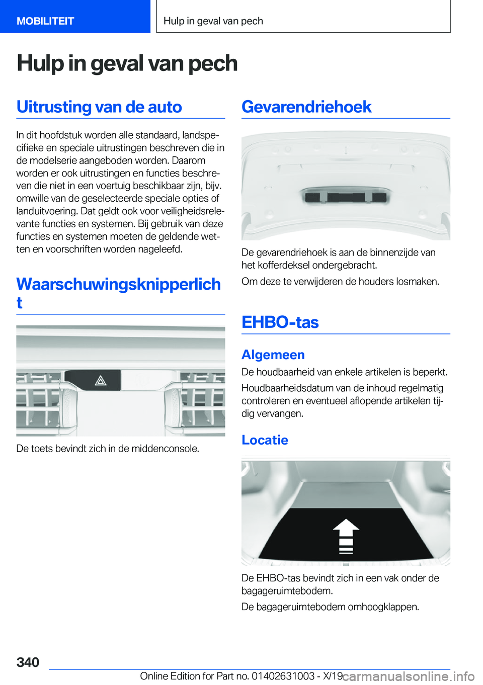 BMW 2 SERIES GRAN COUPE 2020  Instructieboekjes (in Dutch) �H�u�l�p��i�n��g�e�v�a�l��v�a�n��p�e�c�h�U�i�t�r�u�s�t�i�n�g��v�a�n��d�e��a�u�t�o
�I�n��d�i�t��h�o�o�f�d�s�t�u�k��w�o�r�d�e�n��a�l�l�e��s�t�a�n�d�a�a�r�d�,��l�a�n�d�s�p�ej�c�i�f�i�e�k�e�