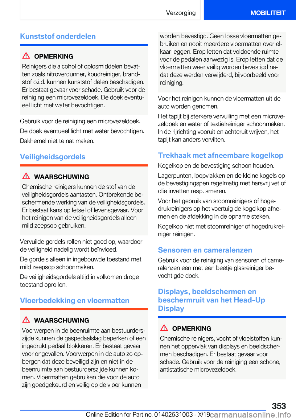 BMW 2 SERIES GRAN COUPE 2020  Instructieboekjes (in Dutch) �K�u�n�s�t�s�t�o�f��o�n�d�e�r�d�e�l�e�n
�O�P�M�E�R�K�I�N�G
�R�e�i�n�i�g�e�r�s��d�i�e��a�l�c�o�h�o�l��o�f��o�p�l�o�s�m�i�d�d�e�l�e�n��b�e�v�a�tj
�t�e�n��z�o�a�l�s��n�i�t�r�o�v�e�r�d�u�n�n�e�r�
