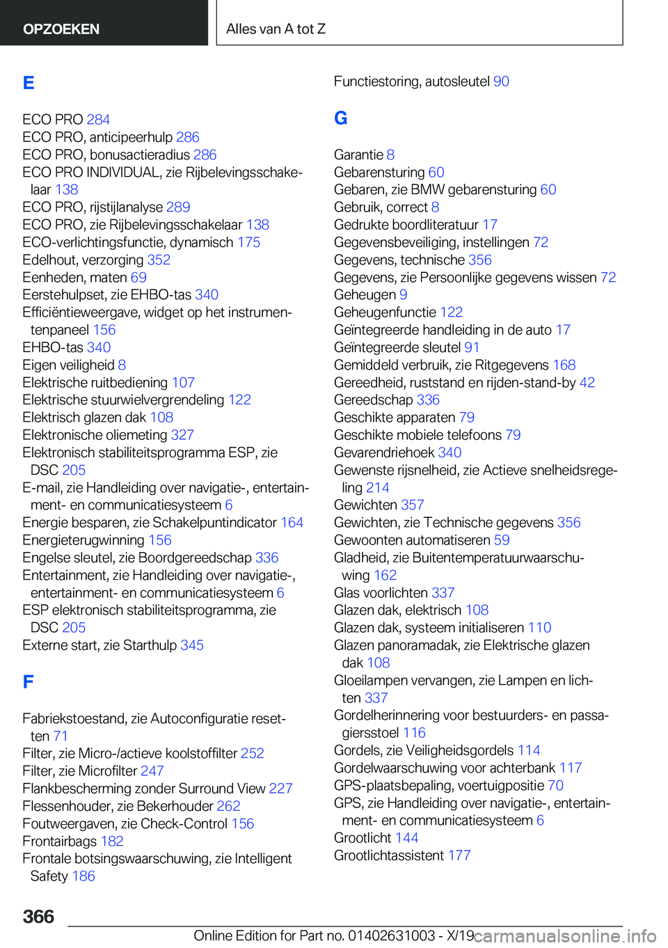 BMW 2 SERIES GRAN COUPE 2020  Instructieboekjes (in Dutch) �E
�E�C�O��P�R�O� �2�8�4�
�E�C�O��P�R�O�,��a�n�t�i�c�i�p�e�e�r�h�u�l�p� �2�8�6�
�E�C�O��P�R�O�,��b�o�n�u�s�a�c�t�i�e�r�a�d�i�u�s� �2�8�6�
�E�C�O��P�R�O��I�N�D�I�V�I�D�U�A�L�,��z�i�e��R�