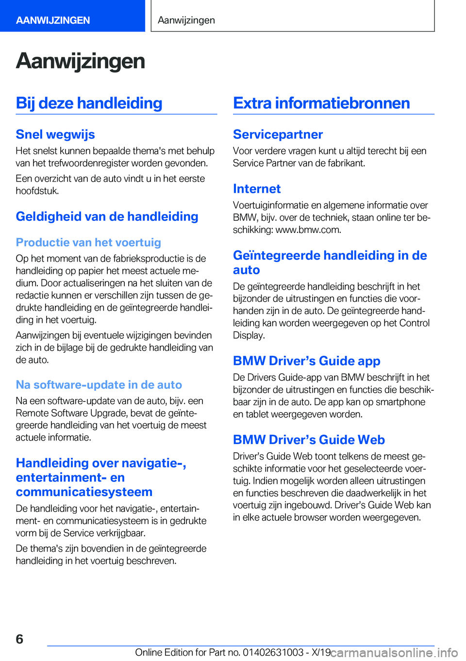BMW 2 SERIES GRAN COUPE 2020  Instructieboekjes (in Dutch) �A�a�n�w�i�j�z�i�n�g�e�n�B�i�j��d�e�z�e��h�a�n�d�l�e�i�d�i�n�g
�S�n�e�l��w�e�g�w�i�j�s
�H�e�t��s�n�e�l�s�t��k�u�n�n�e�n��b�e�p�a�a�l�d�e��t�h�e�m�a�'�s��m�e�t��b�e�h�u�l�p
�v�a�n��h�e�t�